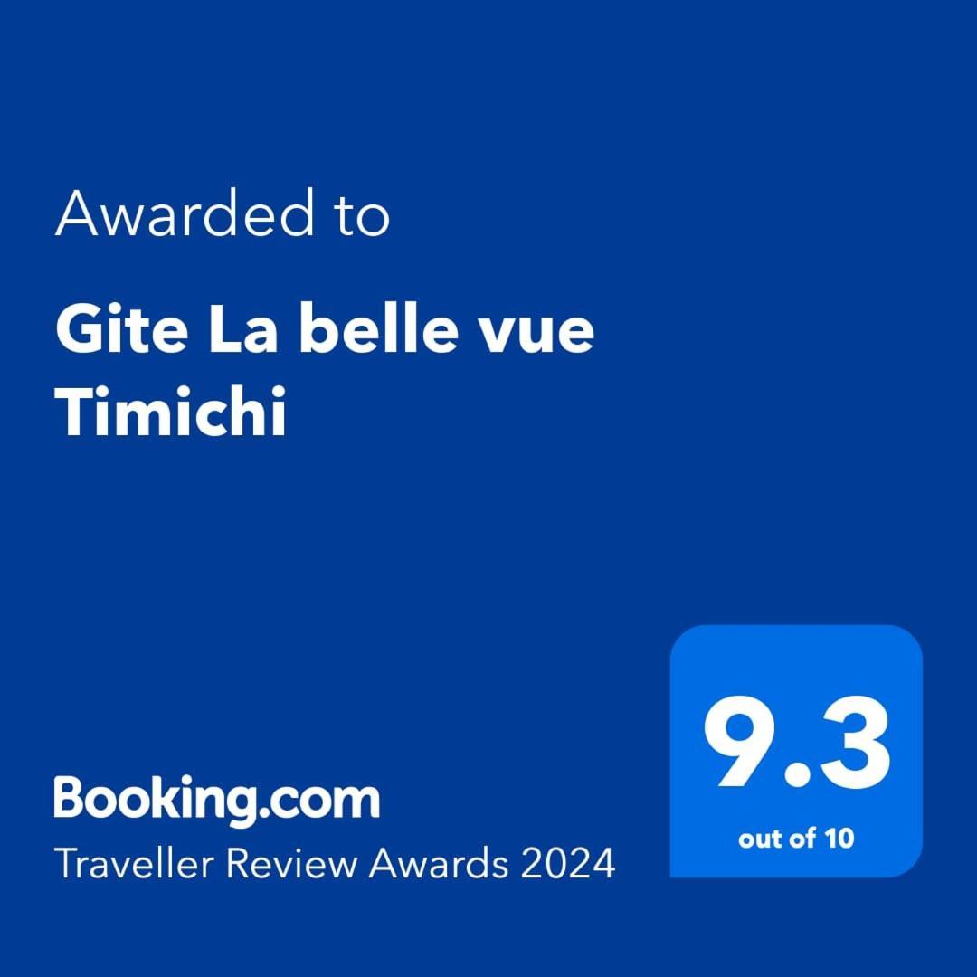 Gite La Belle Vue Timichi Timichchi Esterno foto